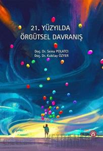 21. Yüzyılda Örgütsel Davranış