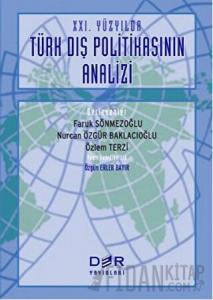 21. Yüzyılda Türk Dış Politikasının Analizi