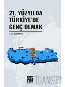 21. Yüzyılda Türkiye'de Genç Olmak