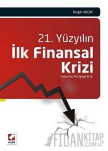 21. Yüzyılın İlk Finansal Krizi