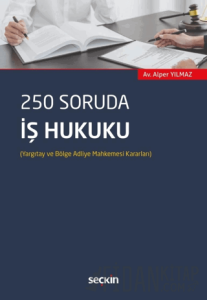 250 Soruda İş Hukuku