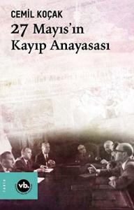 27 Mayıs'ın Kayıp Anayasası