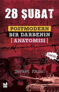 28 Şubat: Postmodern Bir Darbenin Anatomisi