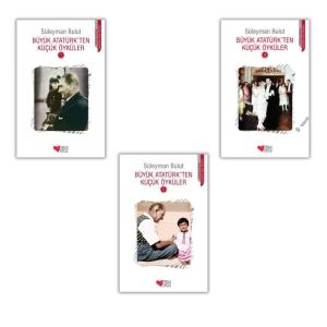 Büyük Atatürk'ten Küçük Öyküler (3 Kitap Set)