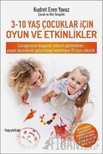3-10 Yaş Çocukları İçin Oyun ve Etkinlikler