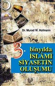 3. Binyılda İslami Siyasetin Oluşumu