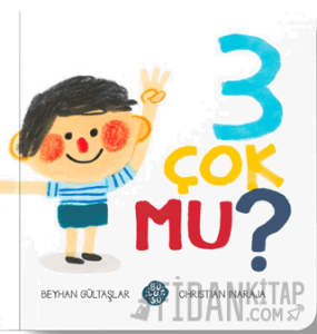 3 Çok Mu? (Ciltli)