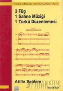 3 Füg 1 Sahne Müziği 1 Türkü Düzenlemesi