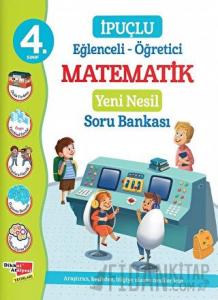 4. Sınıf Eğlenceli - Öğretici İpuçlu Matematik Yeni Nesil Soru Bankası