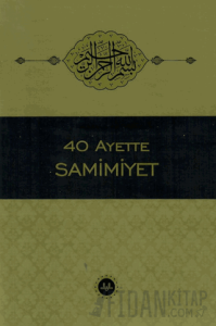 40 Ayette Samimiyet