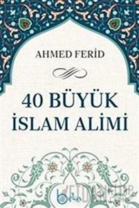 40 Büyük İslam Alimi (Ciltli)