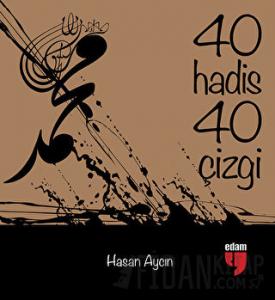 40 Hadis 40 Çizgi (Küçük Boy)