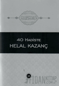 40 Hadiste Helal Kazanç