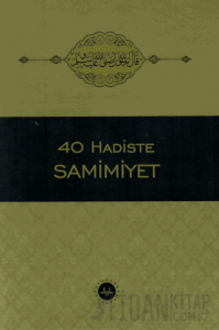 40 Hadiste Samimiyet