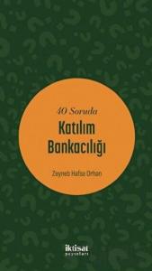 40 Soruda Katılım Bankacılığı