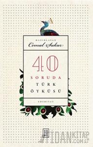40 Soruda Türk Öyküsü (Ciltli)