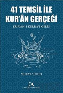 41 Temsil İle Kur’an Gerçeği