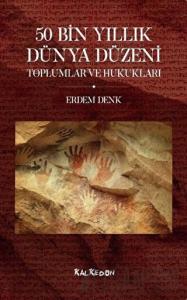 50 Bin Yıllık Dünya Düzeni