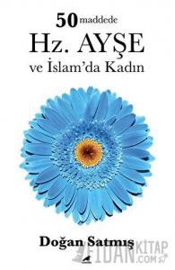 50 Maddede Hz. Ayşe ve İslam’da Kadın