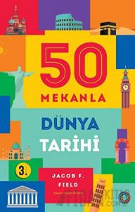 50 Mekanla Dünya Tarihi
