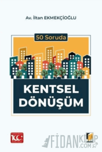 50 Soruda Kentsel Dönüşüm