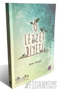 6 Lezzet Diyeti