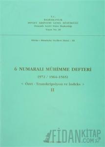 6 Numaralı Mühimme Defteri (972 / 1564 - 1565)