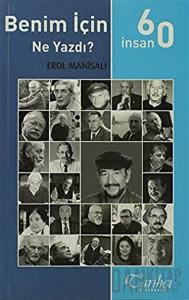 60 İnsan Benim İçin Ne Yazdı?