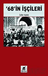 ’68’in İşçileri