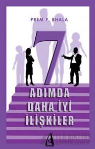 7 Adımda Daha İyi İlişkiler