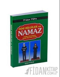 7’den 70’e Dini Bilgiler ve Namaz (Kod: 003-Mini Boy)
