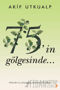 75’in Gölgesinde