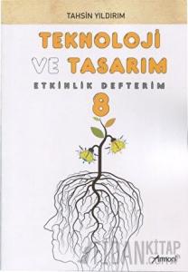8. Sınıf Teknoloji ve Tasarım Etkinlik Defterim