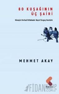 80 Kuşağının Üç Şairi