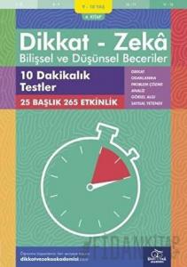 9-10 Yaş Dikkat - Zeka Bilişsel ve Düşünsel Beceriler 4. Kitap - 10 Dakikalık Testler