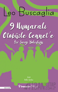 9 Numaralı Otobüsle Cennet’e Bir Sevgi Yolculuğu