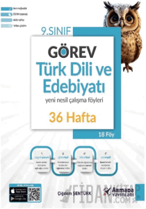 9. Sınıf Görev Türk Dili ve Edebiyatı Yeni Nesil Çalışma Föyleri (36 Hafta)