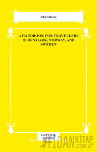 A Handbook for Travellers in Denmark, Norway, and Sweden