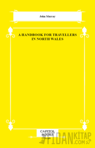 A Handbook for Travellers in North Wales