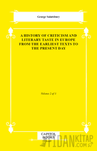 A History of Criticism and Literary Taste in Europe From the Earliest Texts to the Present Day