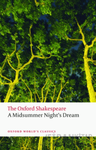 A Midsummer Night's Dream: The Oxford Shakespeare