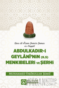 Abdulkadir-i Geylani Menkıbeleri ve Şerhi
