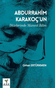 Abdurrahim Karakoç’un Dizelerinde Manevî İklim