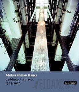 Abdurrahman Hancı Buildings / Projects 1945 - 2000