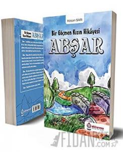 Abşar - Bir Göçmen Kızın Hikayesi