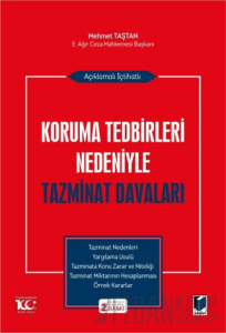 Açıklamalı İçtihatlı Koruma Tedbirleri Nedeniyle Tazminat Davaları