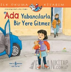 Ada Yabancılarla Bir Yere Gitmez İlk Okuma Kitabım