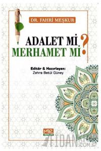 Adalet mi? Merhamet mi?