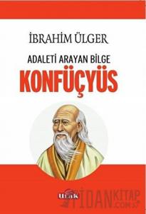 Adaleti Arayan Bilge Konfüçyüs