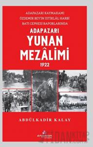 Adapazarı Yunan Mezalimi 1922